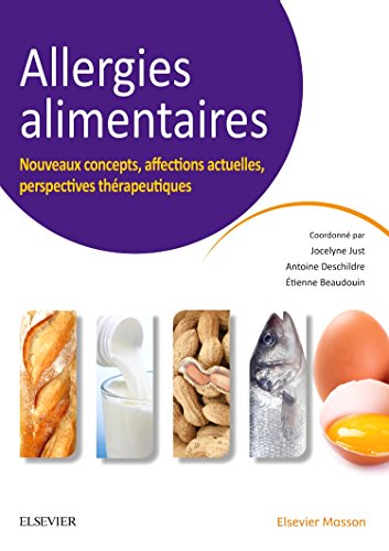 Allergies alimentaires: Nouveaux concepts, affections actuelles, perspectives thérapeutiques