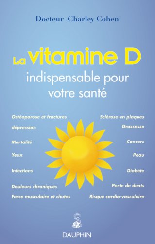 La vitamine D: Les bienfaits de la vitamine du soleil sur notre santé